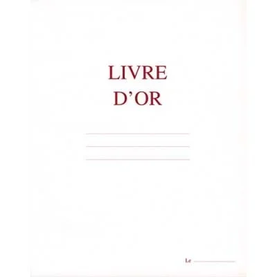 Livre d&rsquo;Or – format 21×29,7cm – 148 pages – couverture aspect cuir coloris blanc – Frappe or en creux à chaud