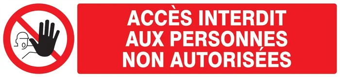 Panneau adhésif ACCES INTERDIT AUX PERSONNES NON AUTORISEES 330X75MM TALIAPLAST – 725210