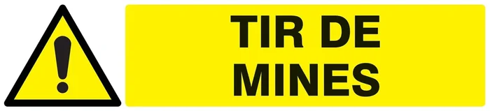 Panneau adhésif DANGER TIR DE MINES 330X75MM TALIAPLAST – 725326