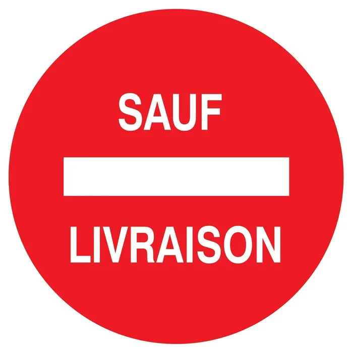Panneau adhésif SENS INTERDIT SAUF LIVRAISON Ø420MM TALIAPLAST – 723263
