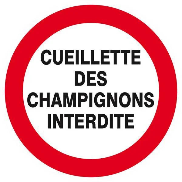 Panneau rigide CUEILLETTE DES CHAMPIGNONS INTERDITE D.80mm TALIAPLAST – 624241