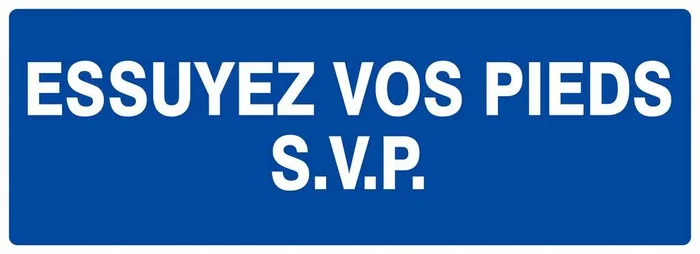 Panneau rigide ESSUYEZ VOS PIEDS S.V.P 330X120MM TALIAPLAST – 626617