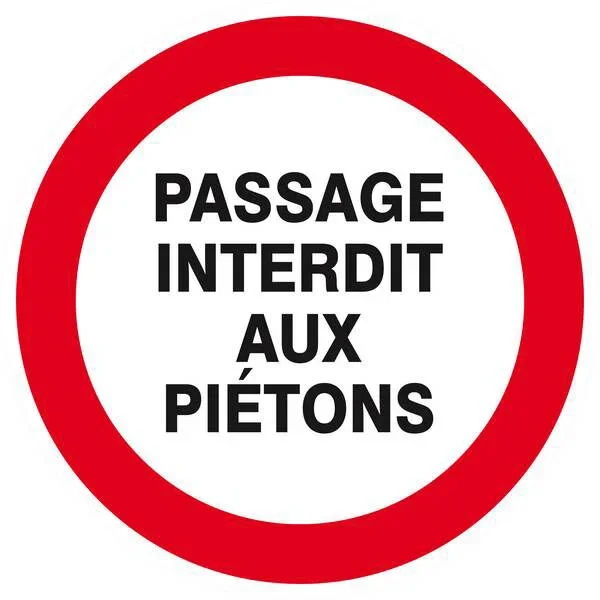 Panneau rigide PASSAGE INTERDIT AUX PIETONS D.420mm TALIAPLAST – 623219