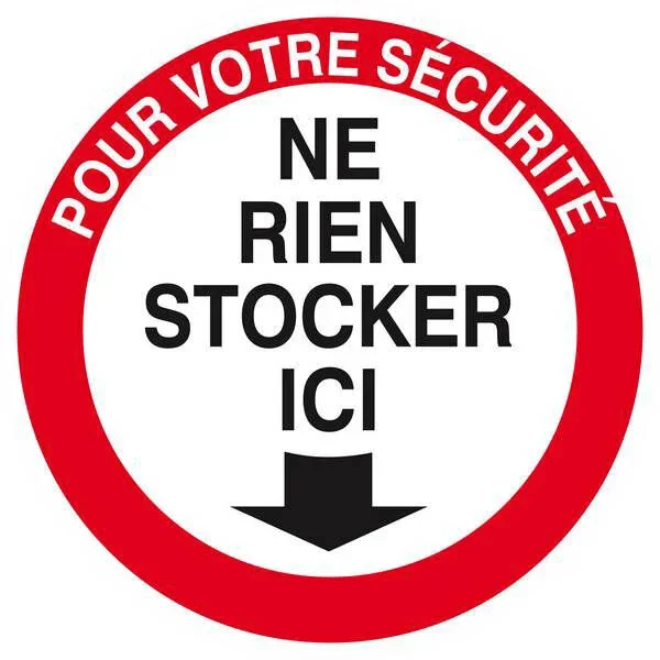 Panneau rigide POUR VOTRE SECURITE NE RIEN STOCKER ICI Ø180MM TALIAPLAST – 627208