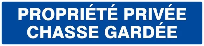 Panneau rigide PROPRIETE PRIVEE CHASSE GARDEE 330X75MM TALIAPLAST – 625645